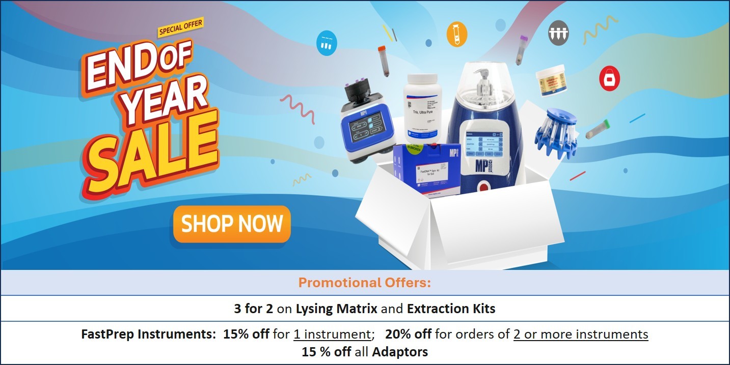 3 for 2 Lysing Matrix and Extraction Kits; 15% off FastPrep and adaptors; 20% off on 2 or more FastPrep